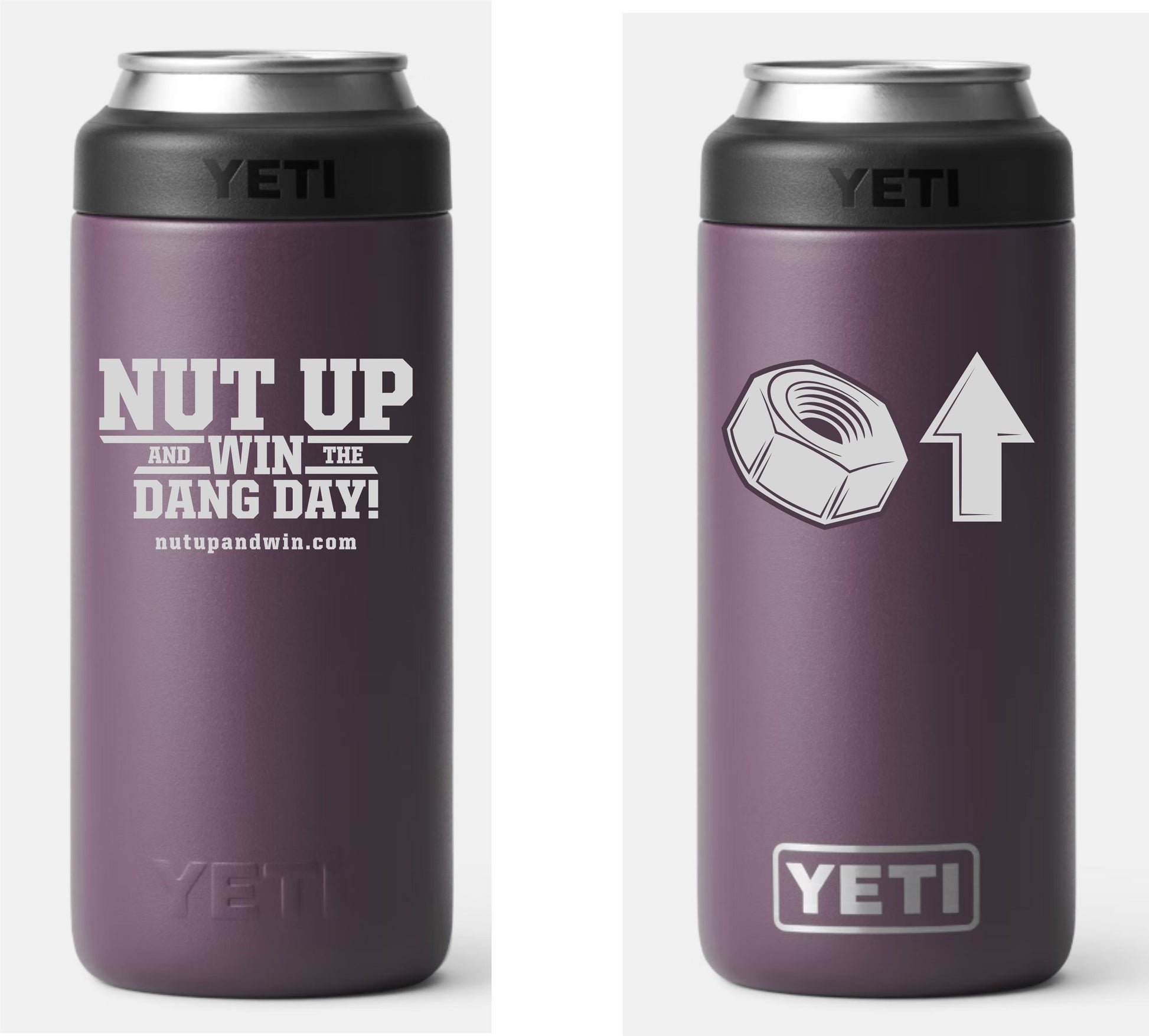 Yeti Slim Colster (Beverage Holder/Koozie) with Nut Up and Win the Dang Day